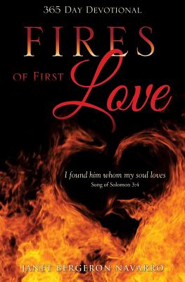 Book cover of Fires of First Love by Navarro, Janet Bergeron