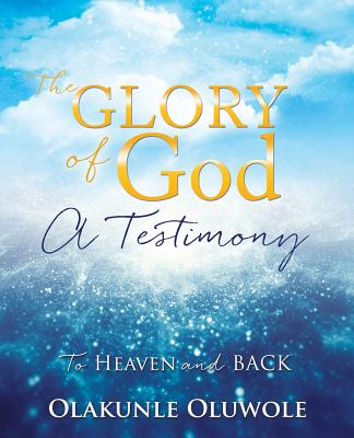 Book cover of The Glory of God by Oluwole, Olakunle