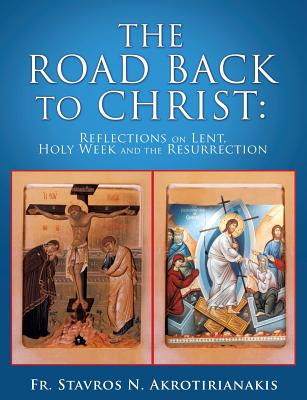 The Road Back to Christ by Stavros N. Akrotirianakis book cover