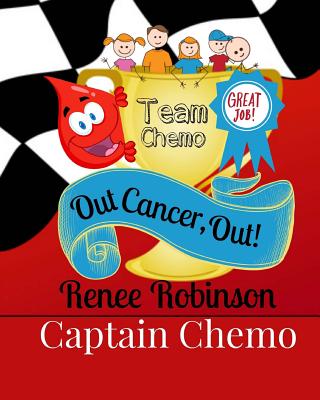 Captain Chemo: Out Cancer, Out! by Iclipart Com book cover