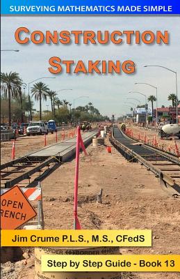 Construction Staking: Step by Step Guide by Jim Crume book cover