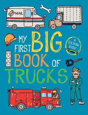 My First Big Book of Trucks by Little Bee Books book cover