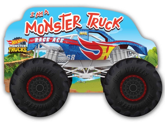 Hot Wheels: I Am a Monster Truck: A Board Book with Wheels by Mattel book cover