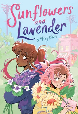 Sunflowers and Lavender: A Graphic Novel by Valais, Maisy book cover