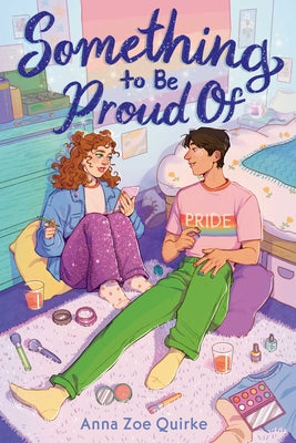 Book cover of Something to Be Proud of (a Novel) by Quirke, Anna Zoe