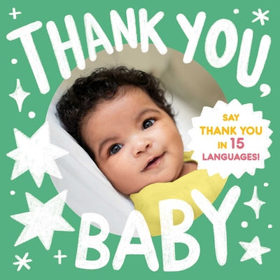 Thank You, Baby (a Little Languages Series Board Book for Toddlers) by Little Bee Books book cover