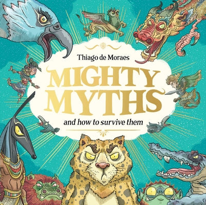 Mighty Myths by Thiago de Moraes book cover