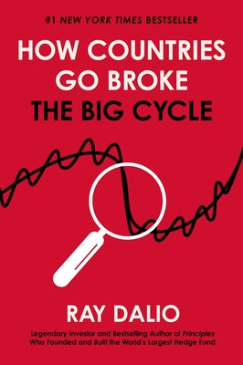 Book cover of How Countries Go Broke: The Big Cycle by Dalio, Ray