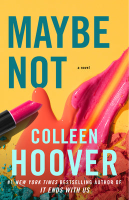 Book cover of Maybe Not: A Novella by Hoover, Colleen