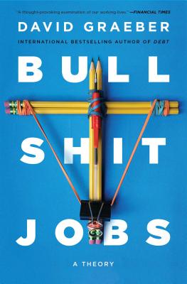 Book cover of Bullshit Jobs: A Theory by Graeber, David
