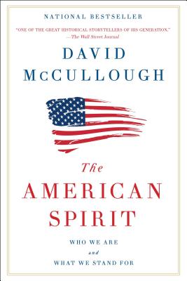 The American Spirit: Who We Are and What We Stand for by McCullough, David book cover