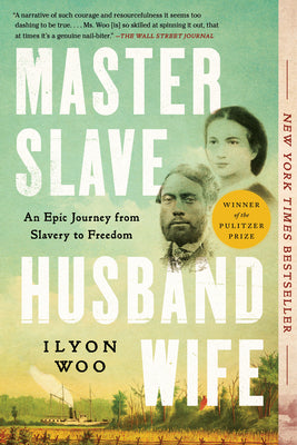 Master Slave Husband Wife: An Epic Journey from Slavery to Freedom by Woo, Ilyon book cover