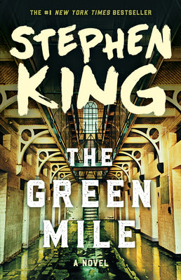The Green Mile: The Complete Serial Novel by King, Stephen book cover