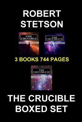 The Crucible Boxed Set by Robert Stetson book cover