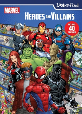 Book cover of Marvel: Heroes and Villains Look and Find by Pi Kids