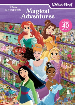 Book cover of Disney Princess: Magical Adventures Look and Find by Pi Kids