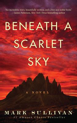 Book cover of Beneath a Scarlet Sky by Sullivan, Mark
