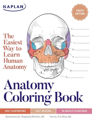 Book cover of Anatomy Coloring Book with 450+ Realistic Medical Illustrations with Quizzes for Each by McCann, Stephanie