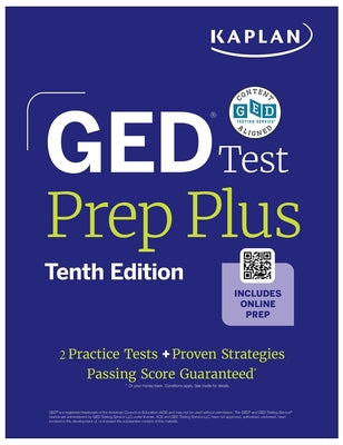 Book cover of GED Test Prep Plus, Tenth Edition (2026): Includes a Diagnostic Pretest, 2 Full Length Practice Tests, 1000+ Practice Questions, and 60+ Online Videos by Kaplan Test Prep