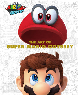 Book cover of The Art of Super Mario Odyssey by Nintendo