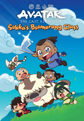 Avatar: The Last Airbender Chibis Volume 2--Sokka's Boomerang Class by Miller, Kelly Leigh book cover
