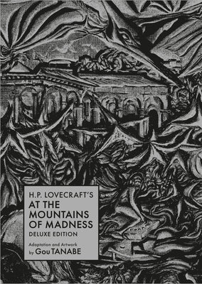 H.P. Lovecraft's at the Mountains of Madness Deluxe Edition (Manga) by Tanabe, Gou book cover