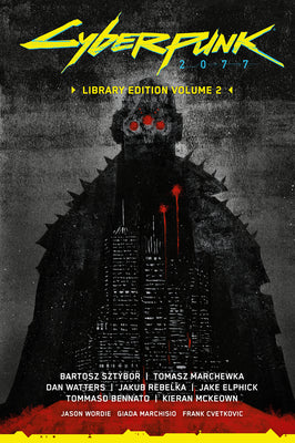 Cyberpunk 2077 Library Edition Volume 2 by Bartosz Sztybor book cover