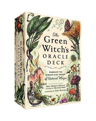 Book cover of The Green Witch's Oracle Deck: Embrace the Wisdom and Insight of Natural Magic by Murphy-Hiscock, Arin