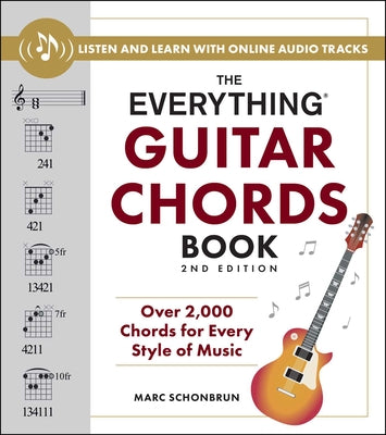 Book cover of The Everything Guitar Chords Book, 2nd Edition: Over 2,000 Chords for Every Style of Music by Schonbrun, Marc
