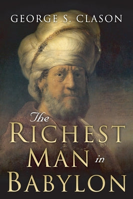 Book cover of The Richest Man in Babylon: Original 1926 Edition by Conrad, Charles