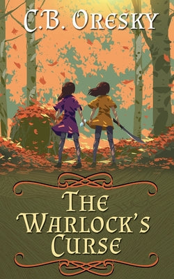 The Warlock's Curse by C. B. Oresky book cover