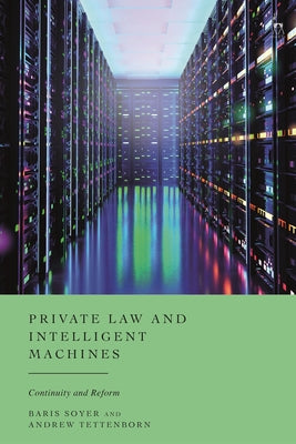 Private Law and Intelligent Machines: Continuity and Reform by Baris Soyer book cover