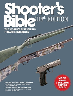 Shooter's Bible 118th Edition: The World's Bestselling Firearms Reference by Jay Cassell book cover