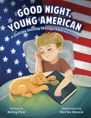 Good Night, Young American: A Bedtime Journey Through America's Story by Kelley Paul book cover