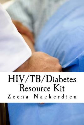 HIV/TB/Diabetes Resource Kit by Zeena Nackerdien book cover