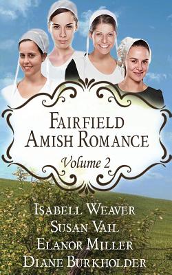 Fairfield Amish Romance Boxed Set: Volume 2 by Susan Vail book cover