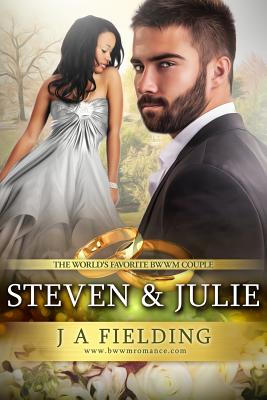 Steven And Julie: A BWWM Billionaire Pregnancy And Marriage Romance Boxed Set by J. a. Fielding book cover