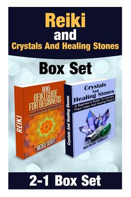 Reiki and Crystals And Healing Stones Box Set by Michele Gilbert book cover
