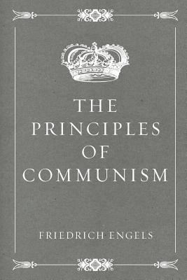 The Principles of Communism by Kelley, Florence book cover