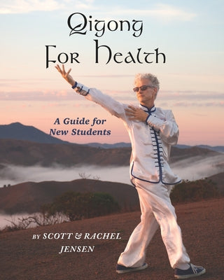 Book cover of Qigong for Health: A Guide for New Students by Jensen, Rachel