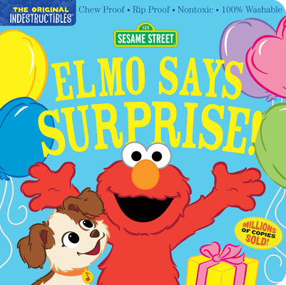 Indestructibles (the Original): Sesame Street: Elmo Says Surprise!: Chew Proof - Rip Proof - Nontoxic - 100% Washable (Book for Babies, Newborn Books, by Sesame Street book cover