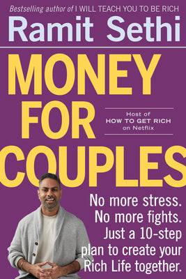 Money for Couples: No More Stress. No More Fights. Just a 10-Step Plan to Create Your Rich Life Together. by Sethi, Ramit book cover