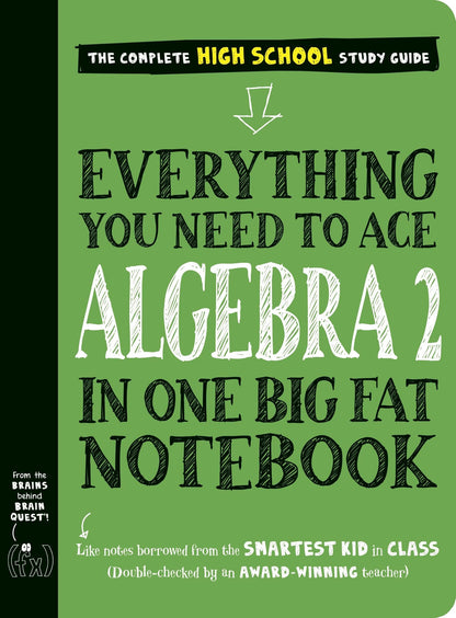 Book cover of Everything You Need to Ace Algebra 2 in One Big Fat Notebook by Workman Publishing