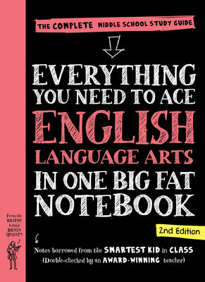 Book cover of Everything You Need to Ace English Language Arts in One Big Fat Notebook, 2nd Edition: The Complete Middle School Study Guide by Workman Publishing