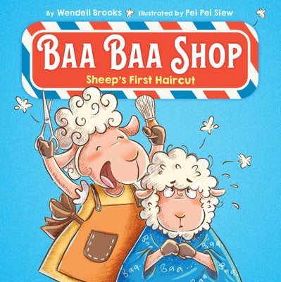 Book cover of Baa Baa Shop: Sheep's First Haircut by Brooks, Wendell