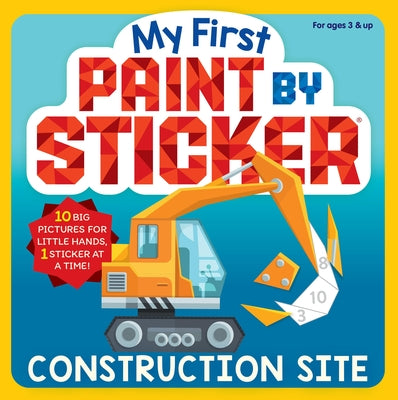 My First Paint by Sticker: Construction Site by Workman Publishing book cover