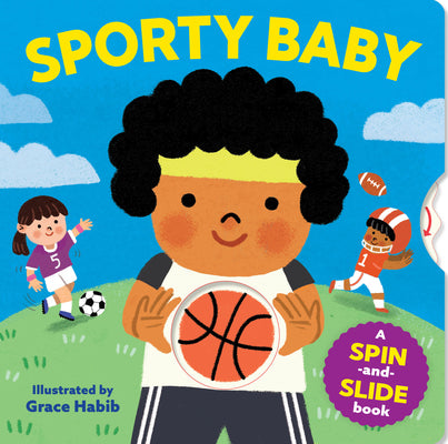 Sporty Baby: A Spin-And-Slide Book by Workman Publishing book cover