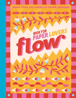 Book cover of Book for Paper Lovers: Color Your World by Editors of Flow Magazine