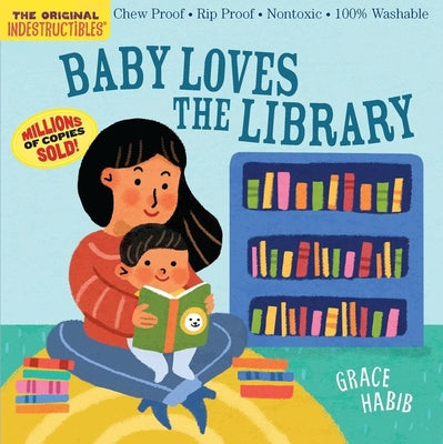 Book cover of Indestructibles Baby Loves the Library (English) by Workman Publishing