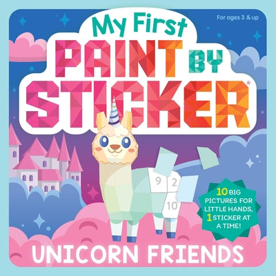 My First Paint by Sticker: Unicorn Friends by Workman Publishing book cover